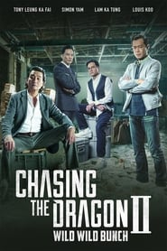 Chasing the Dragon II Wild Wild Bunch' Poster