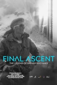 Final Ascent The Legend of Hamish MacInnes' Poster