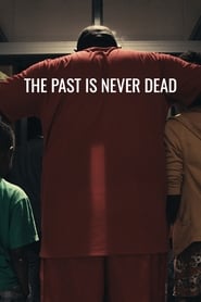 The Past Is Never Dead' Poster