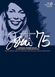Joni 75 A Birthday Celebration
