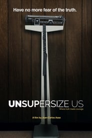 Unsupersize Us' Poster