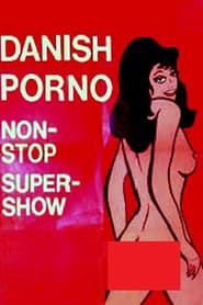 Danish Porno NonStopSuperShow' Poster
