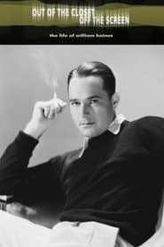 Out of the Closet Off the Screen The Life of William Haines