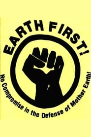 Earth First The Politics of Radical Environmentalism' Poster