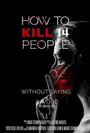 How to Kill 14 People Without Saying a Word' Poster