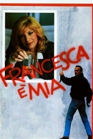 Francesca is Mine' Poster