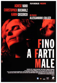 Fino a farti male' Poster