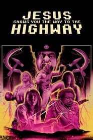 Jesus Shows You the Way to the Highway' Poster