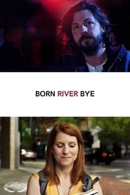Born River Bye' Poster
