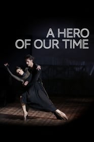 Bolshoi Ballet A Hero of Our Time' Poster