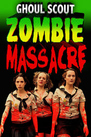 Ghoul Scout Zombie Massacre' Poster