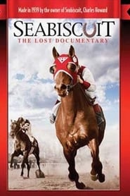 Seabiscuit The Lost Documentary' Poster