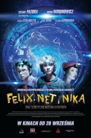Felix Net i Nika oraz teoretycznie moliwa katastrofa' Poster