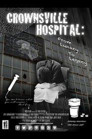 Crownsville Hospital From Lunacy to Legacy' Poster