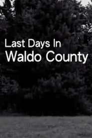 Last Days In Waldo County' Poster
