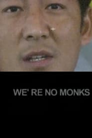 Were No Monks' Poster