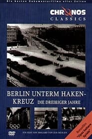 Berlin unterm Hakenkreuz  Die 30er Jahre' Poster