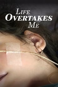 Life Overtakes Me' Poster
