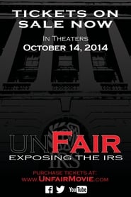 UnFair Exposing the IRS' Poster