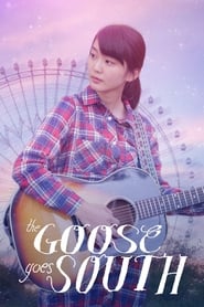 The Goose Goes South' Poster