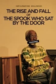 Infiltrating Hollywood The Rise and Fall of the Spook Who Sat by the Door' Poster