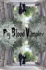 Pig Blood Vampire' Poster