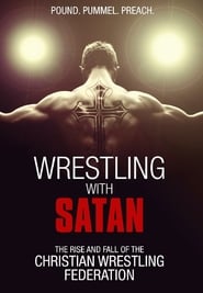 Wrestling with Satan' Poster