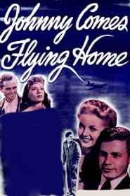 Johnny Comes Flying Home' Poster