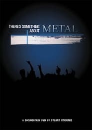 Theres Something About Metal' Poster