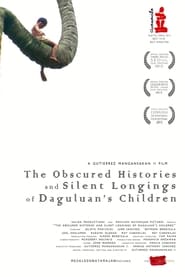 The Obscured Histories and Silent Longings of Daguluans Children' Poster