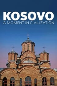 Kosovo A Moment in Civilization' Poster