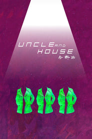Uncle and House' Poster