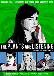 The Plants Are Listening' Poster