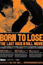 Born to Lose The Last Rock and Roll Movie' Poster
