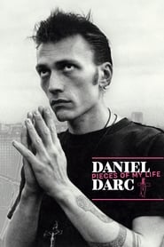 Daniel Darc Pieces of My Life' Poster