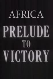 Africa Prelude to Victory' Poster