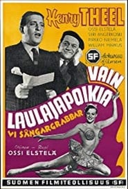 Vain laulajapoikia' Poster