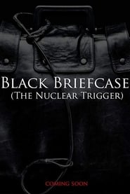 Black Briefcase The Nuclear Trigger' Poster