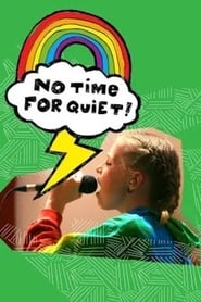 No Time for Quiet' Poster