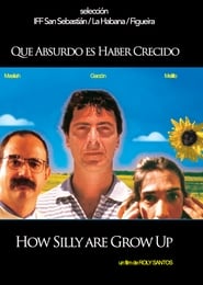 How silly are to grow up' Poster
