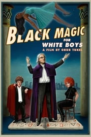 Black Magic for White Boys' Poster