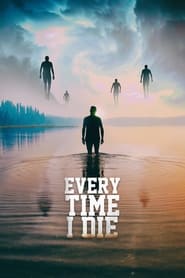 Every Time I Die' Poster