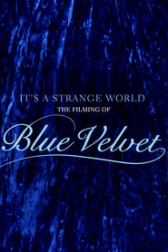 Its a Strange World The Filming of Blue Velvet' Poster