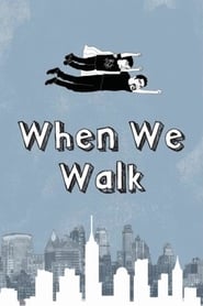 When We Walk' Poster