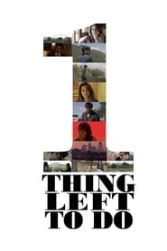 One Thing Left To Do' Poster