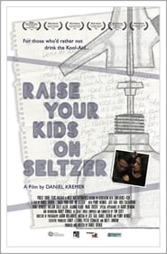 Raise Your Kids on Seltzer' Poster