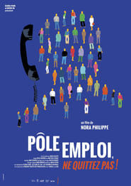 Ple Emploi Ne quittez pas ' Poster