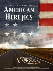 American Heretics The Politics of the Gospel' Poster