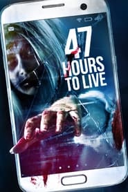 47 Hours to Live' Poster