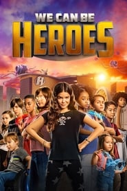 We Can Be Heroes' Poster